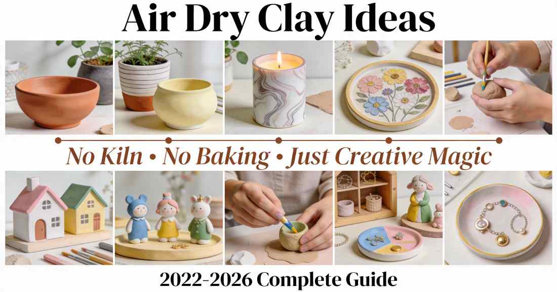 Air Dry Clay Ideas: 15+ Beginner Projects